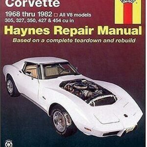 Chevrolet Corvette 1968 thru 1982 Haynes Repair Manual