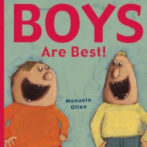Boys Are Best!
