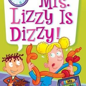 My Weird School Daze #9: Mrs. Lizzy Is Dizzy!