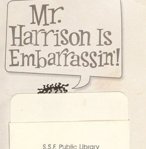 My Weirder School #2: Mr. Harrison Is Embarrassin'!