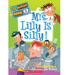 My Weirder School #3: Mrs. Lilly Is Silly!