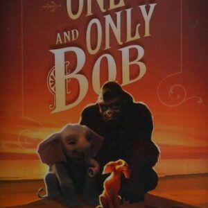 The One and Only Bob