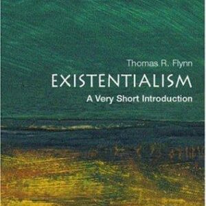 Existentialism: A Very Short Introduction
