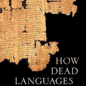How Dead Languages Work