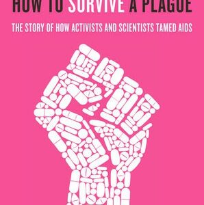 How to Survive a Plague