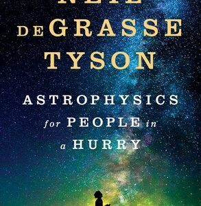 Astrophysics for People in a Hurry