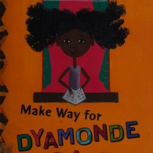 Make Way for Dyamonde Daniel