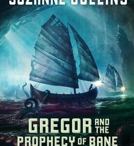 Gregor and the Prophecy of Bane (The Underland Chronicles #2)