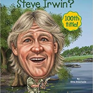 Who Was Steve Irwin?