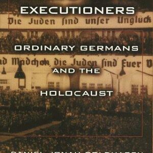 Hitler's Willing Executioners