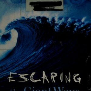 Escaping the Giant Wave