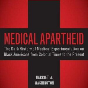 Medical Apartheid