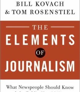 The Elements of Journalism, Revised and Updated 3rd Edition