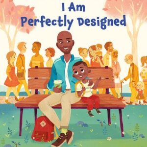 I Am Perfectly Designed