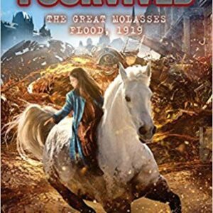 I Survived The Great Molasses Flood, 1919 (I Survived #19)