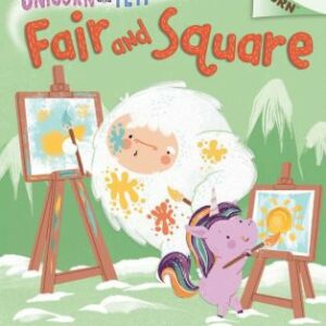 Fair and Square: An Acorn Book (Unicorn and Yeti #5)