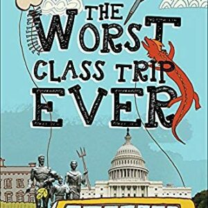 The Worst Class Trip Ever