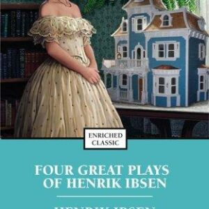 Four Great Plays of Henrik Ibsen