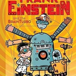 Frank Einstein and the BrainTurbo (Frank Einstein series #3)