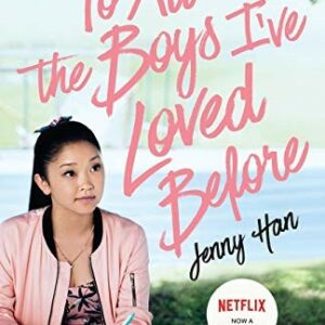 To All the Boys I've Loved Before