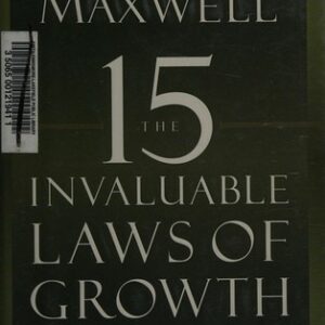 The 15 Invaluable Laws of Growth