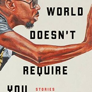 The World Doesn't Require You
