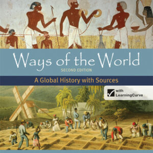 Ways of the World: A Global History with Sources, for AP