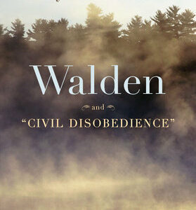 Walden and Civil Disobedience