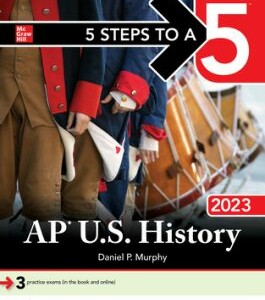 5 Steps to a 5: AP U.S. History 2023