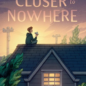 Closer to Nowhere