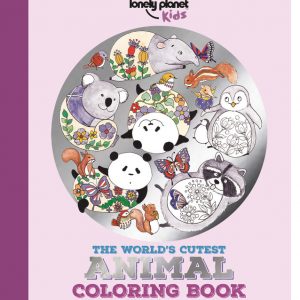 Lonely Planet Kids The World's Cutest Animal Coloring Book book cover