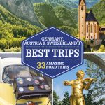 Lonely Planet Germany, Austria & Switzerland's Best Trips book cover