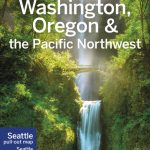 Lonely Planet Washington, Oregon & the Pacific Northwest book cover