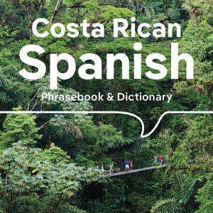 Lonely Planet Costa Rican Spanish Phrasebook & Dictionary book cover