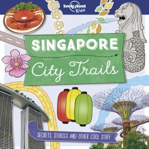 Lonely Planet Kids City Trails - Singapore book cover