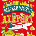 Lonely Planet Kids Sticker World - Airport book cover