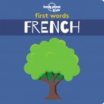 Lonely Planet Kids First Words - French book cover