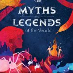 Lonely Planet Kids Myths and Legends of the World book cover