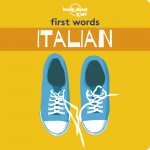 Lonely Planet Kids First Words - Italian book cover