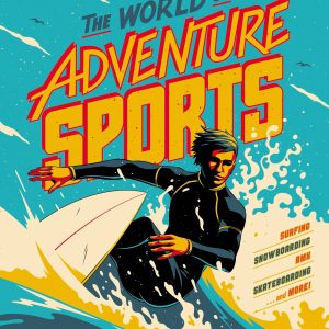 Lonely Planet Kids The World of Adventure Sports book cover