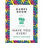 Have You Ever? Family Edition book cover