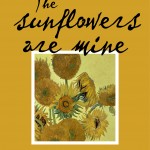 The Sunflowers are Mine book cover