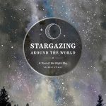 Lonely Planet Stargazing Around the World: A Tour of the Night Sky book cover