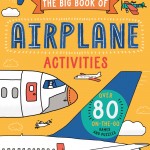 Lonely Planet Kids The Big Book of Airplane Activities book cover