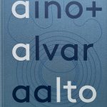 Aino + Alvar Aalto book cover