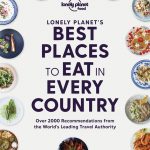 Lonely Planet's Best Places to Eat in Every Country book cover