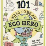 Lonely Planet Kids 101 Ways to be an Eco Hero book cover
