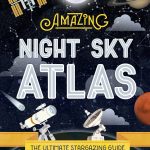 Lonely Planet Kids The Amazing Night Sky Atlas book cover