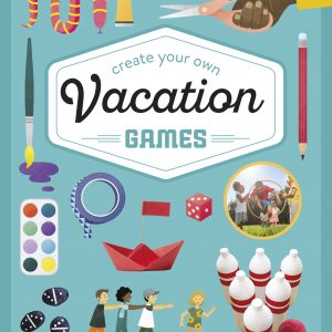 Lonely Planet Kids Create Your Own Vacation Games book cover