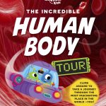 Lonely Planet Kids The Incredible Human Body Tour book cover